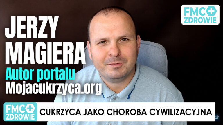 Cukrzyca jako choroba cywilizacyjna. Jerzy Magiera, Magdalena Bojko