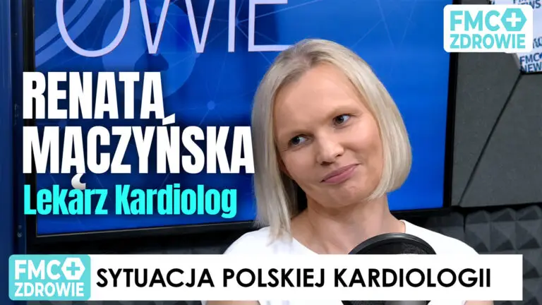 Sytuacja polskiej kardiologii. Renata Mączyńska, Sylwia Gołembiewska