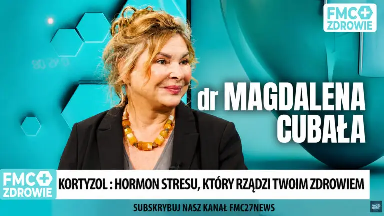 KORTYZOL: HORMON STRESU | dr&nbsp;Magdalena Cubała | FMC ZDROWIE